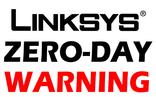 Linksys Zero Day Warning